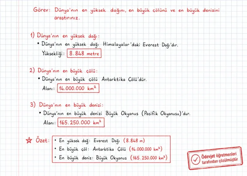 Dünya’nın en yüksek dağını, en büyük çölünü ve en büyük denizini araştırınız — çözüm
